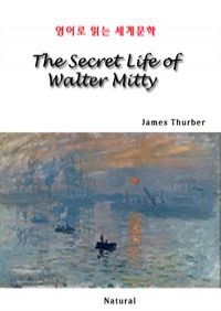 The Secret Life of Walter Mitty -영어로 읽는 세계문학 (커버이미지)